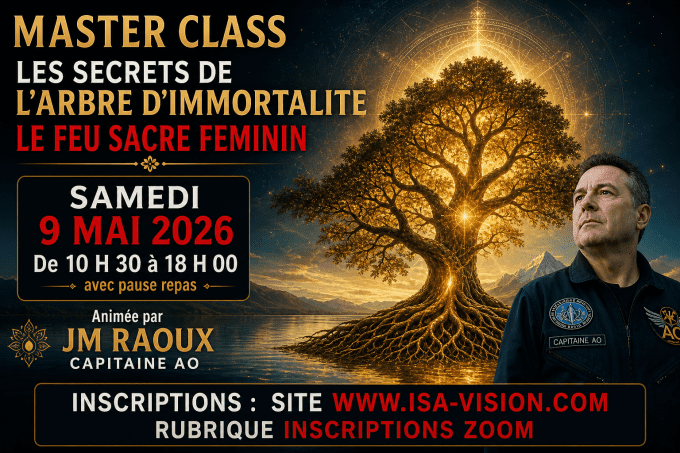 atelier zoom du samedi 9 MAI  2026 : LES SECRETS DE L’ARBRE D’IMMORTALITE ,LE FEU SACRE FEMININ 